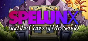 Cover Spelunx and the Caves of Mr. Seudo
